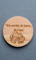 Dessous de verre J'ai arrêté de boire... de l'eau